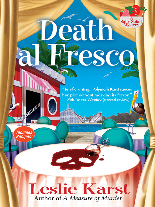 Title details for Death al Fresco by Leslie Karst - Available